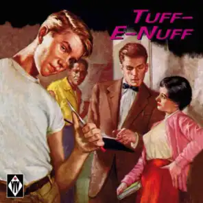 Tuff-E-Nuff