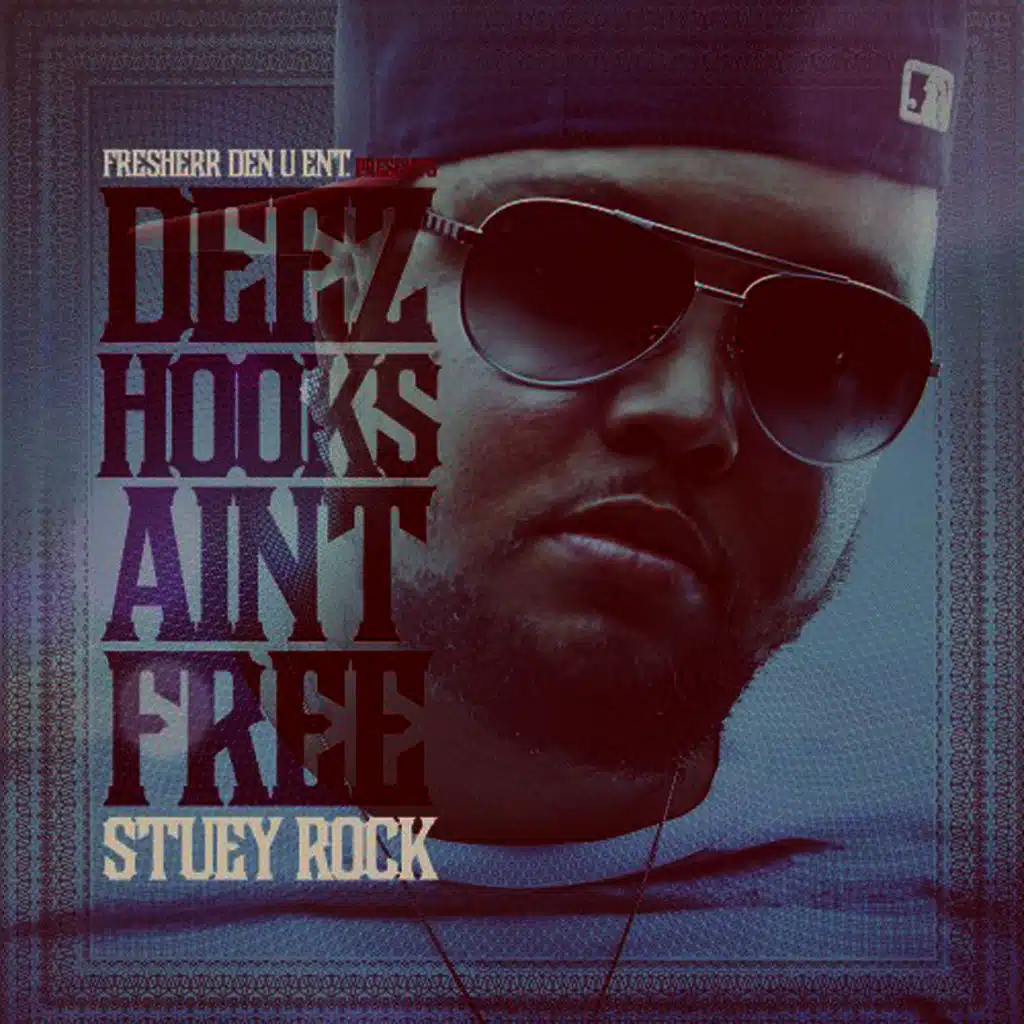 Deez Hooks Aint Free