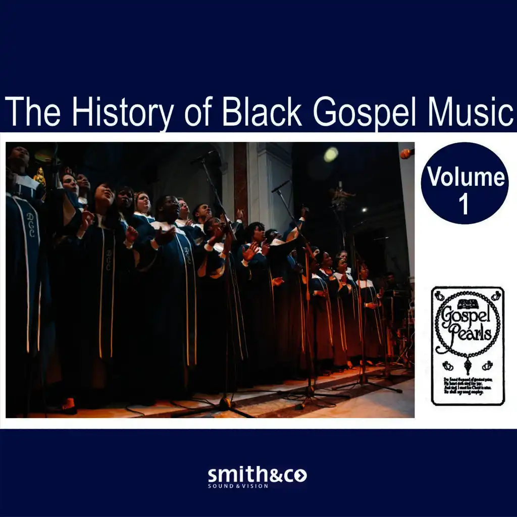 The History of Black Gospel Volume 1