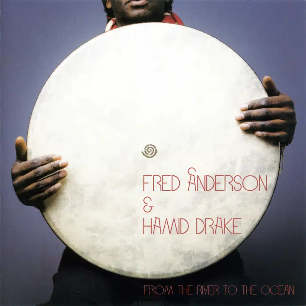 Fred Anderson and Hamid Drake