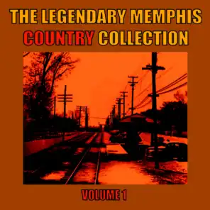The Legendary Memphis Country Collection, Vol. 1