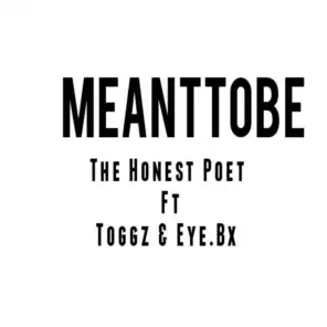 Meant To Be (feat. EYE.BX & TOGGZ)