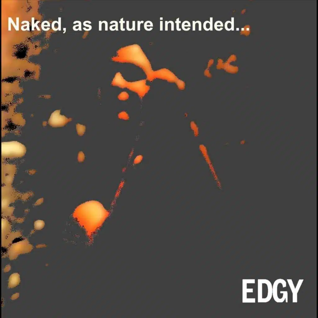 Naked, As Nature Intended...
