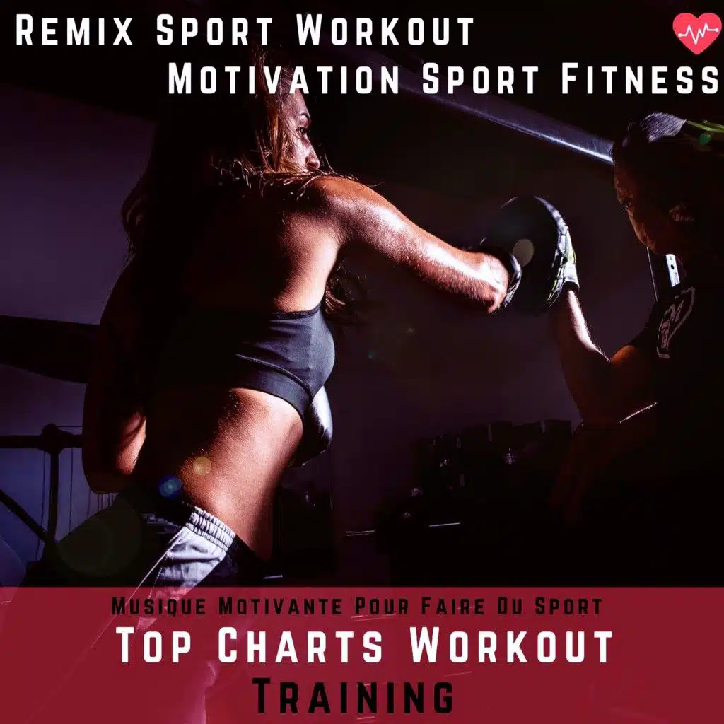 Top Charts Workout Training (Musique Motivation Pour Faire Du Sport)
