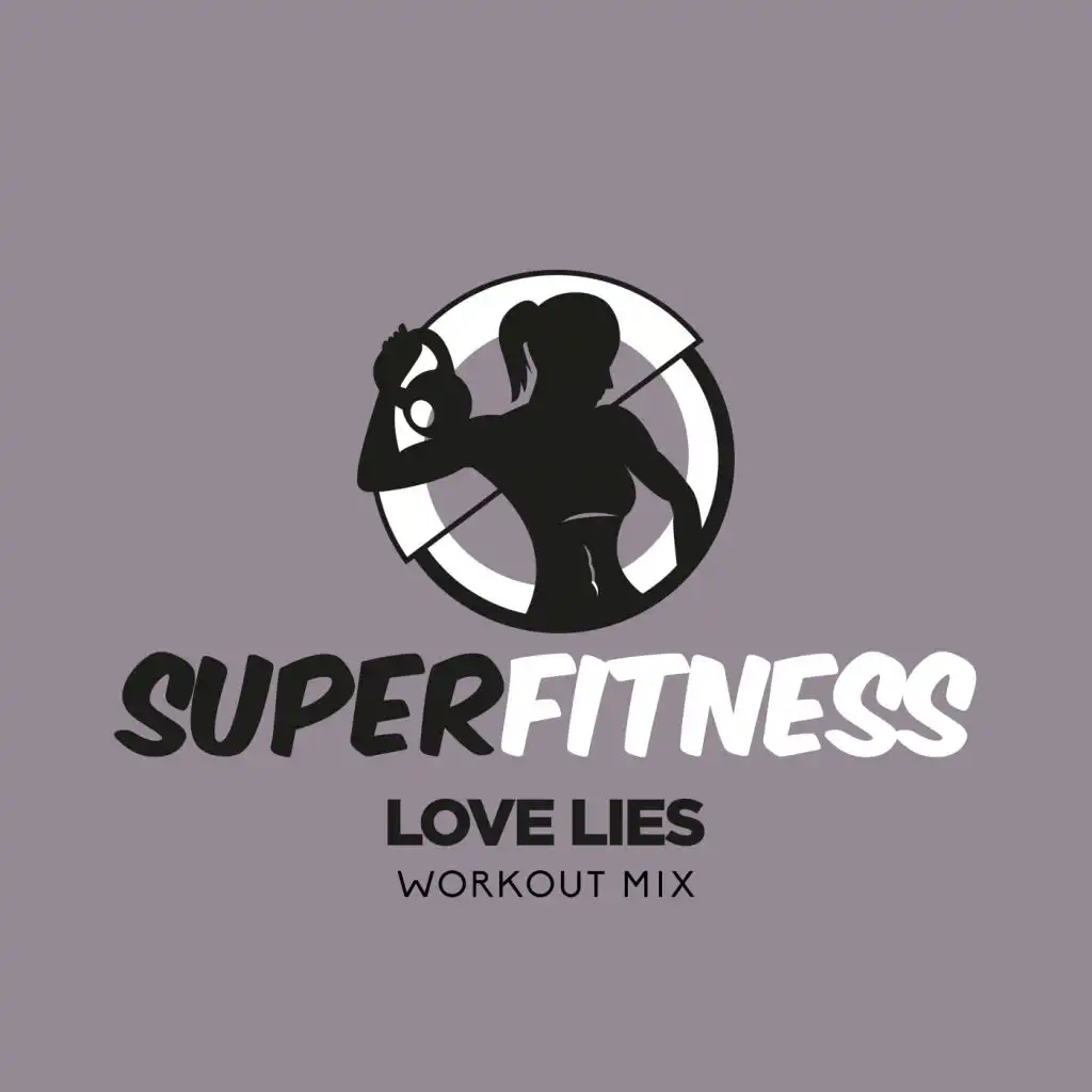 Love Lies (Workout Mix Edit 135 bpm)