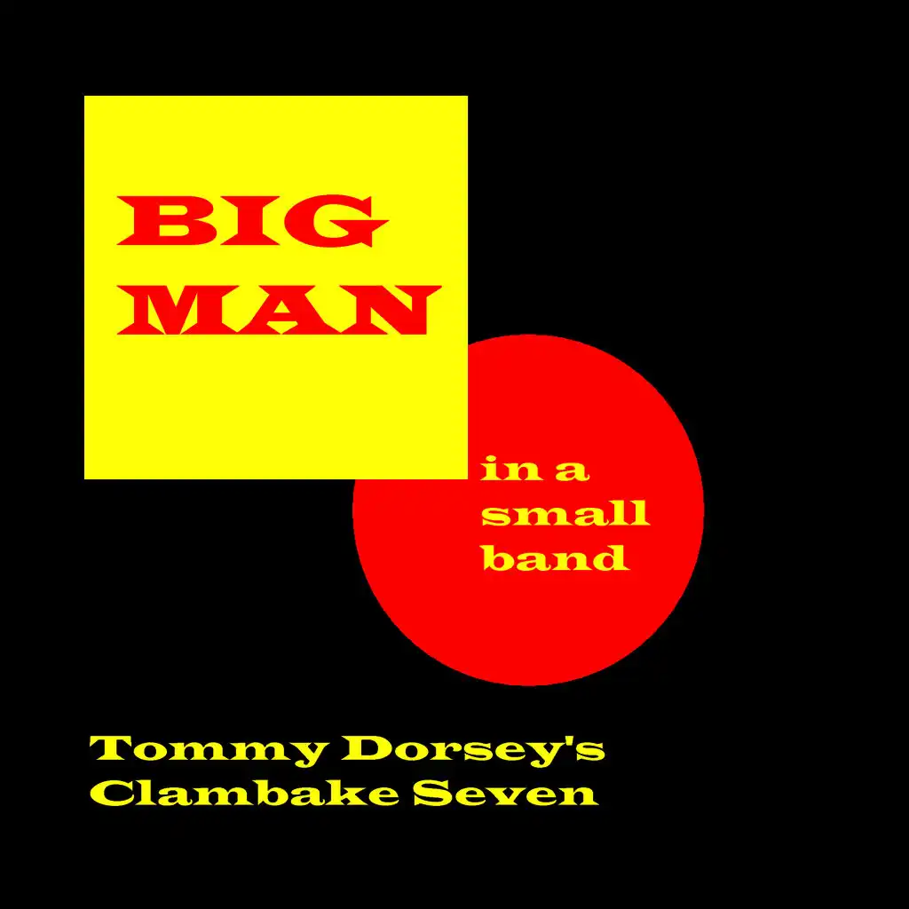 Tommy Dorsey's Clambake Seven