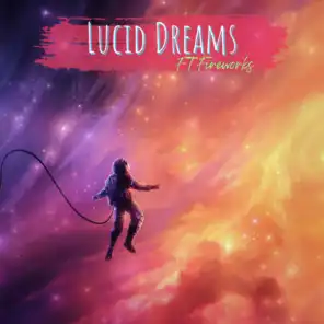Lucid Dreams (feat. FireWorks)