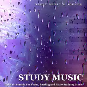 Study Music and Rain Sounds for Focus, Reading and Piano Studying Music