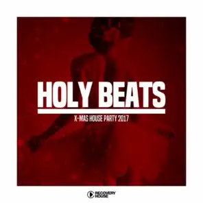 Holy Beats - X-Mas House Party 2017
