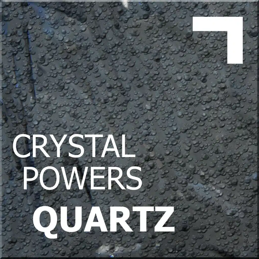 Crystal powers: Quartz