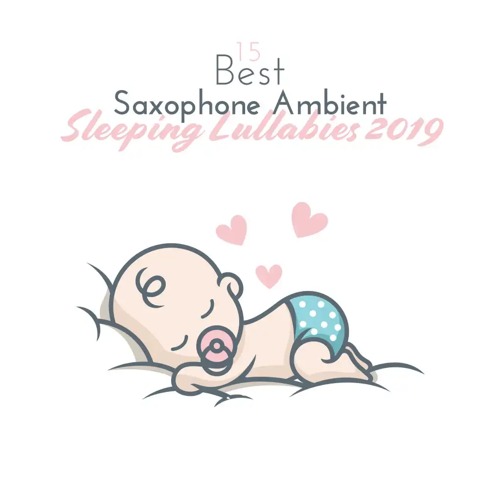 15 Best Saxophone Ambient Sleeping Lullabies 2019