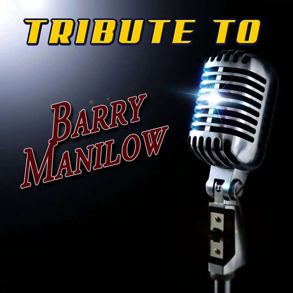A Tribute To Barry Manilow