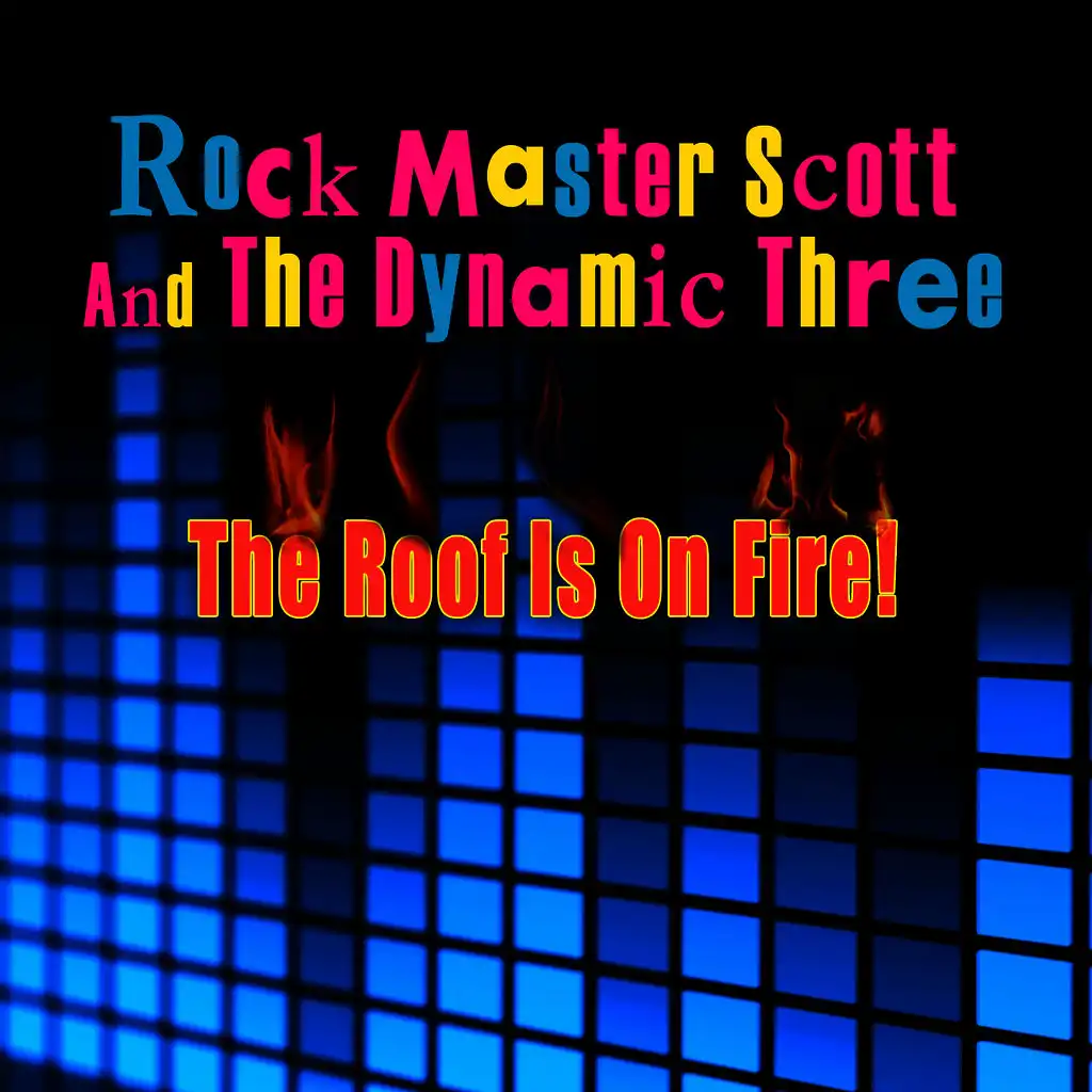 The Roof Is On Fire (Re-Recorded / Remastered)