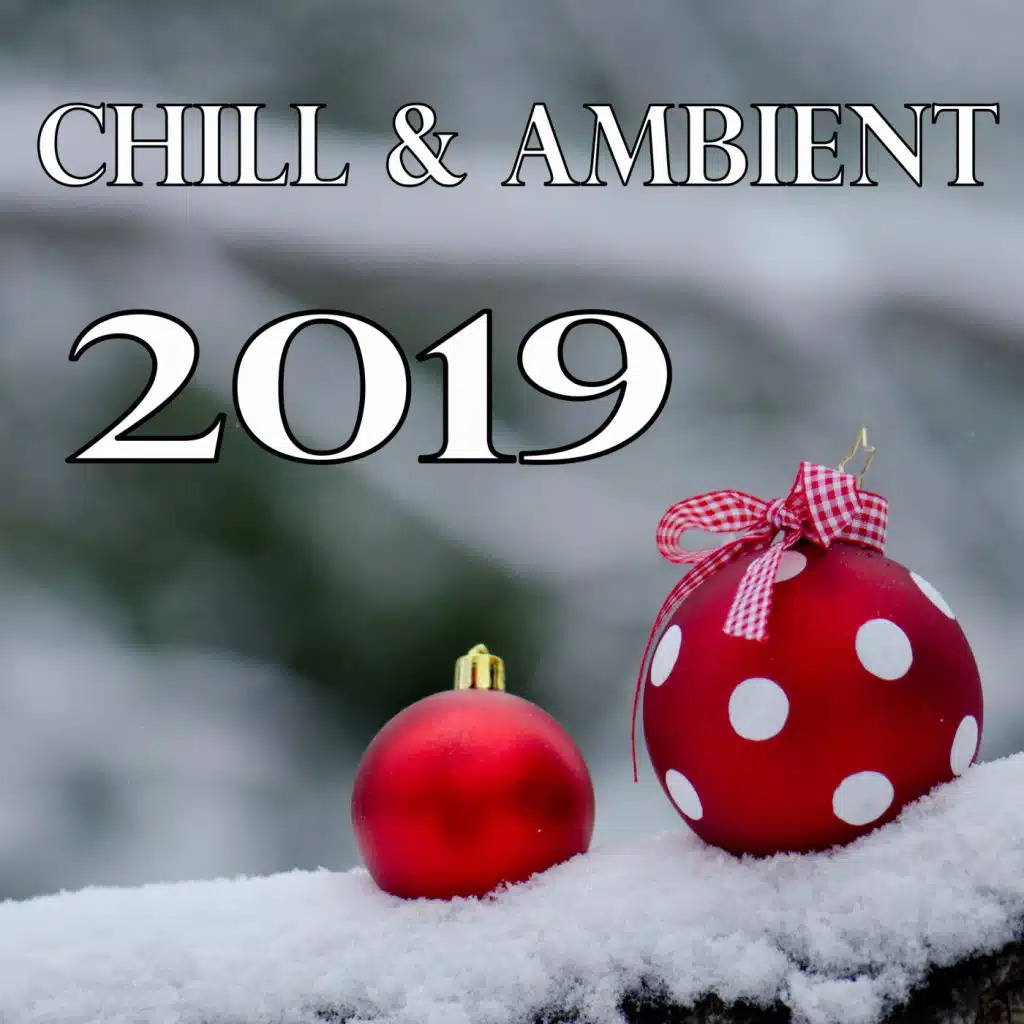 Chill & Ambient 2019