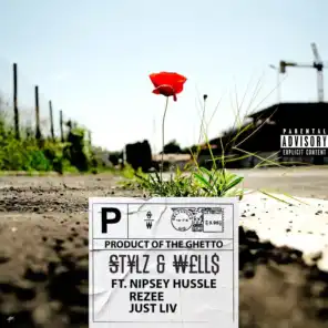 Product of the GHETTO (feat. Nipsey Hussle, Rezee & Just Liv)
