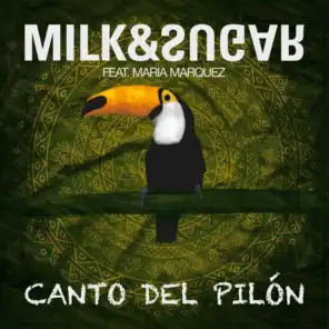Canto del Pilón (Yves Murasca Vs. Milk & Sugar Edit) [feat. Maria Marquez]