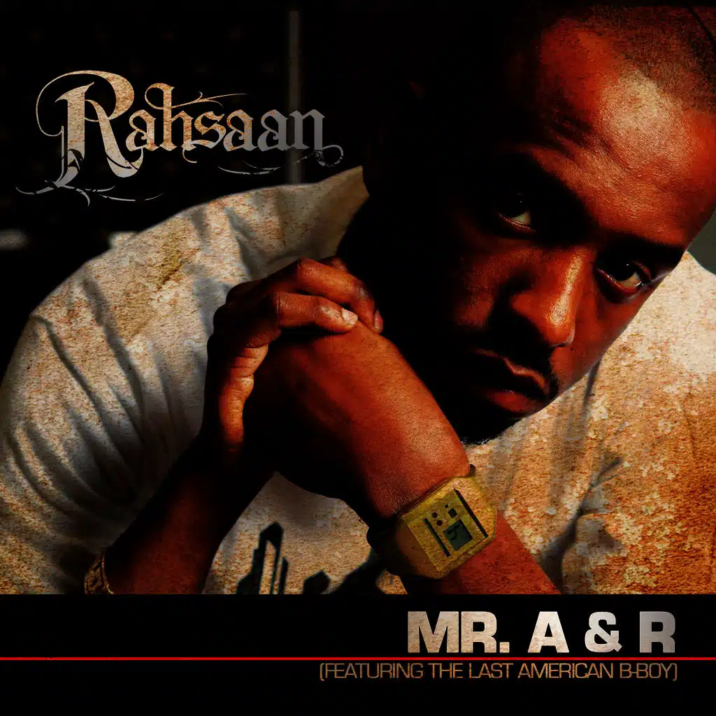 Mr. A & R (Ft. The Last American B-Boy)