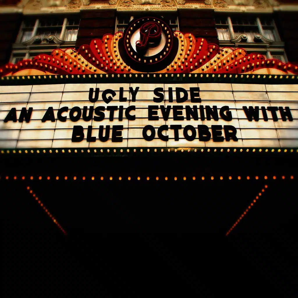 Ugly Side: An Acoustic Evening With Blue October