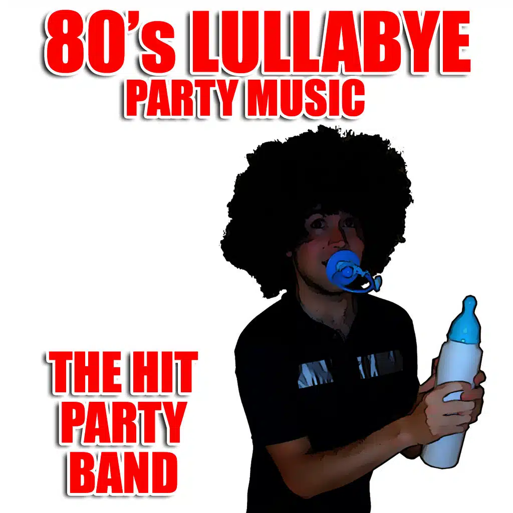 80's Lullabye Party Music