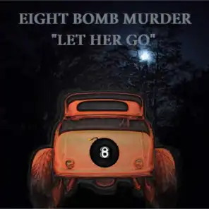 Eight Bomb Murder