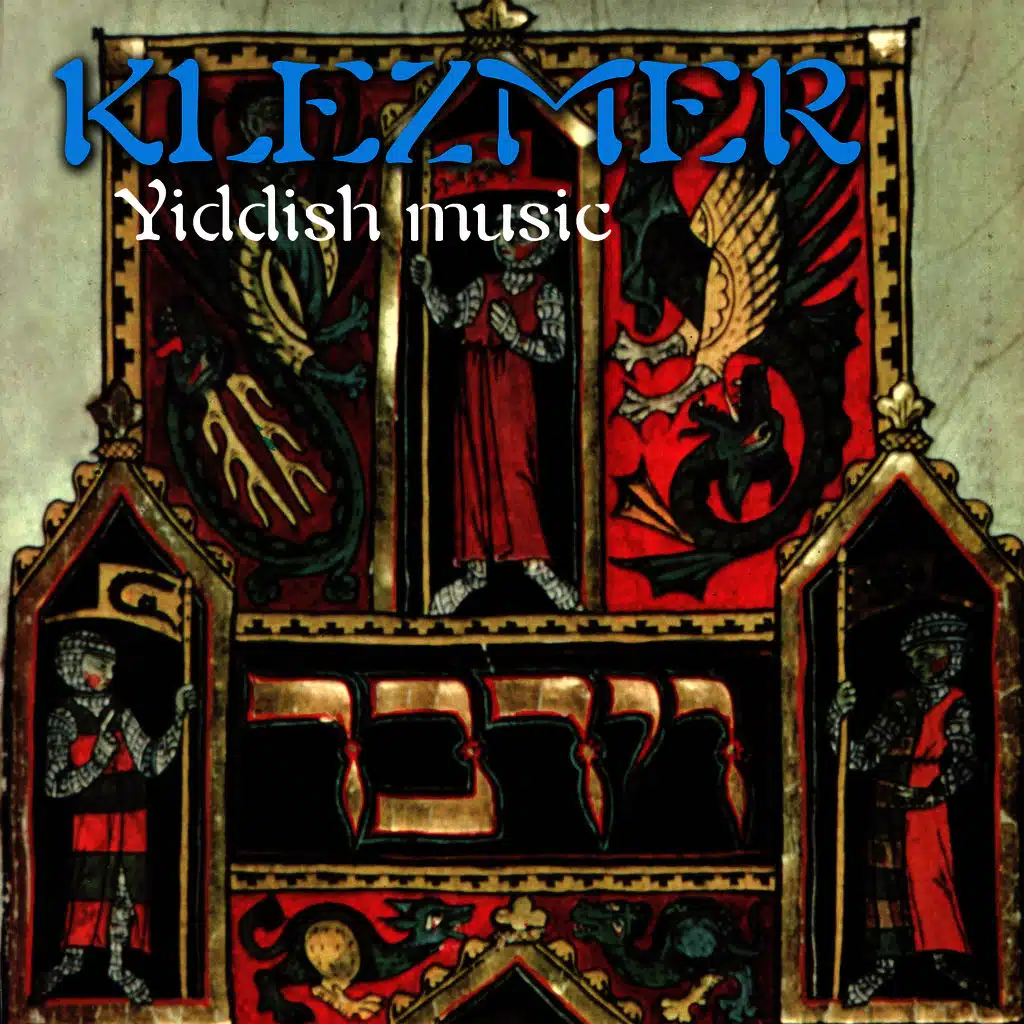 Klezmer - Yiddish Music and Songs