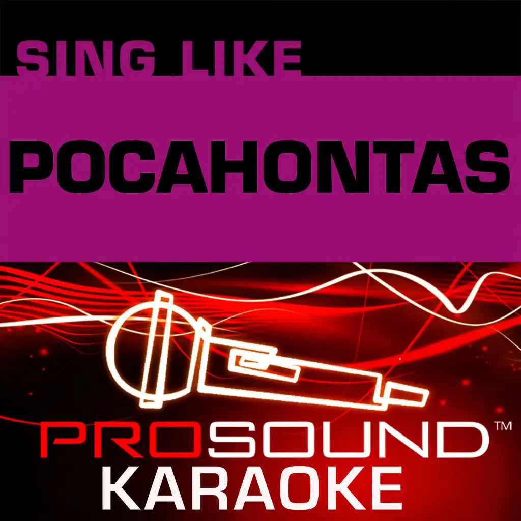 Mine, Mine, Mine (Karaoke Lead Vocal Demo) [In the Style of Pocahontas]