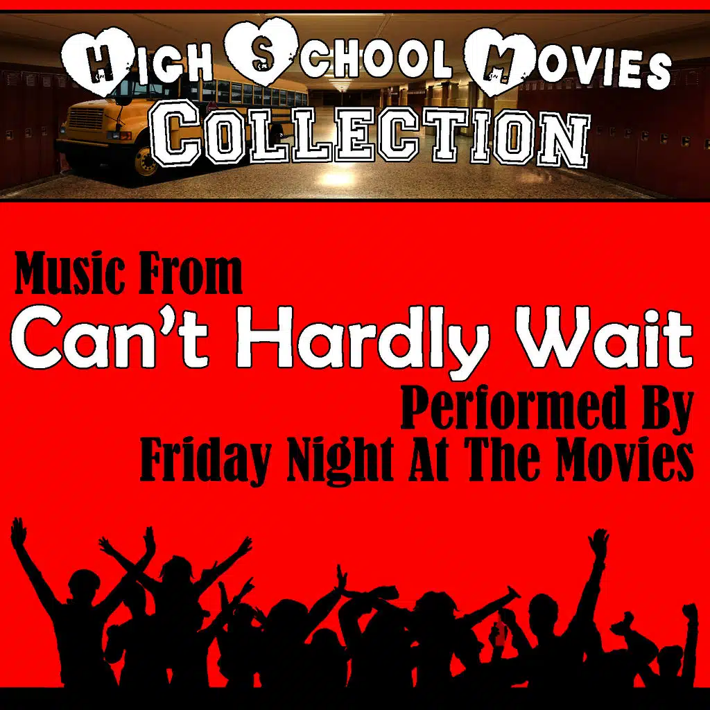 High School Movies Collection - Music From: Can't Hardly Wait