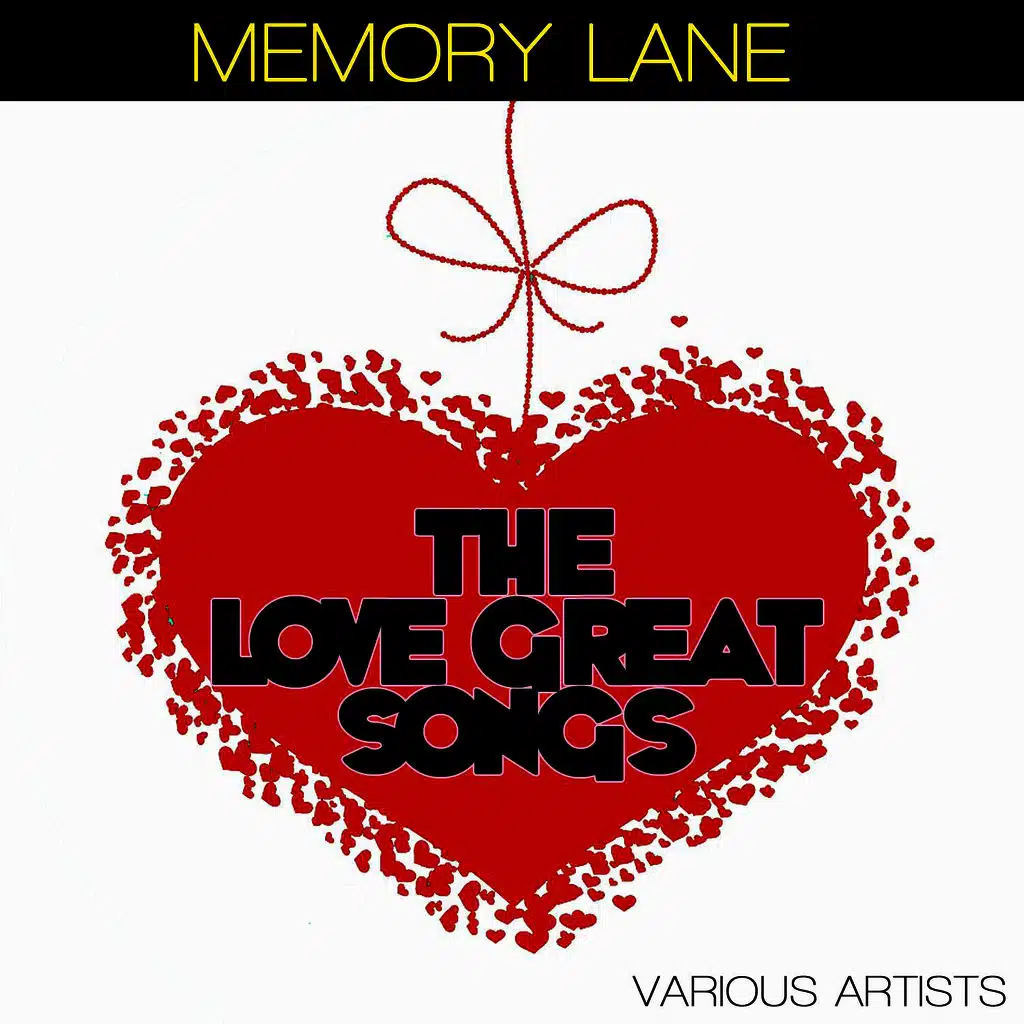 Memory Lane - The Great Love Songs
