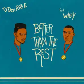 Better Than the Rest (feat. Wiley)