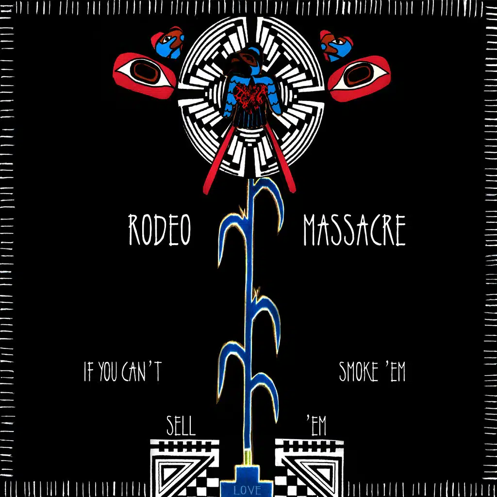 If You Can't Smoke 'Em Sell 'Em