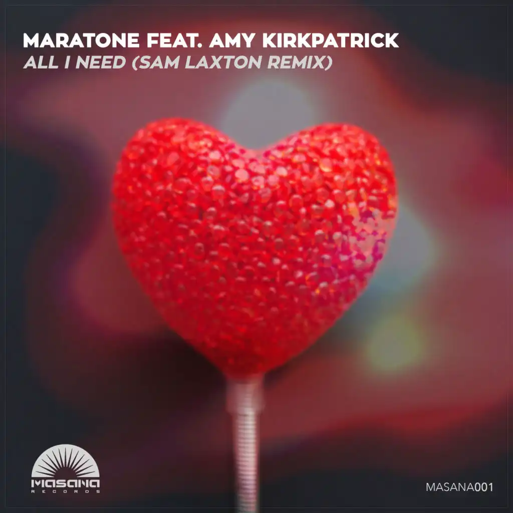 All I Need (Sam Laxton Remix) [feat. Amy Kirkpatrick]