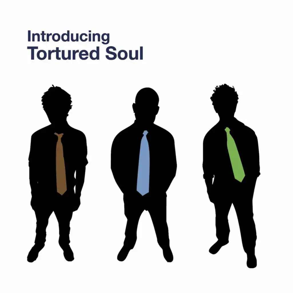 Introducing Tortured Soul