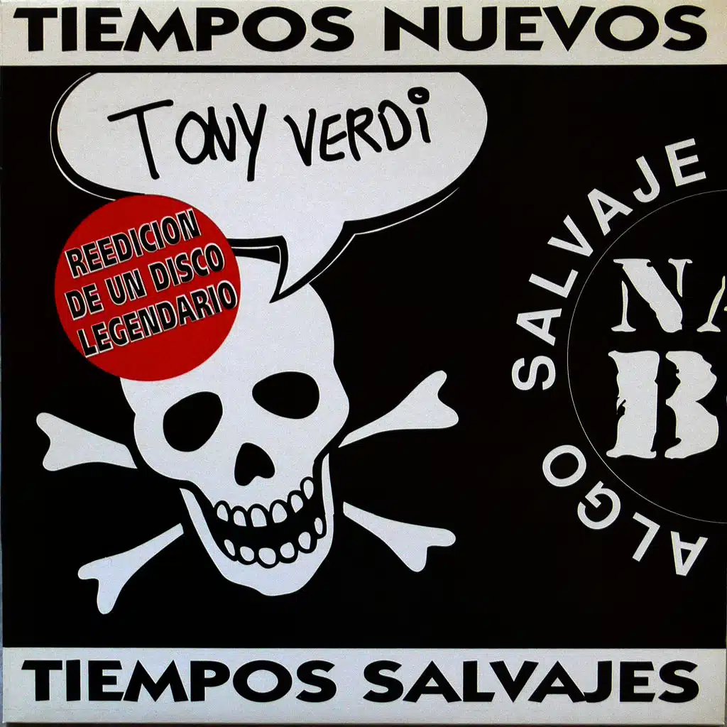 Tiempos Nuevos, Tiempos Salvajes