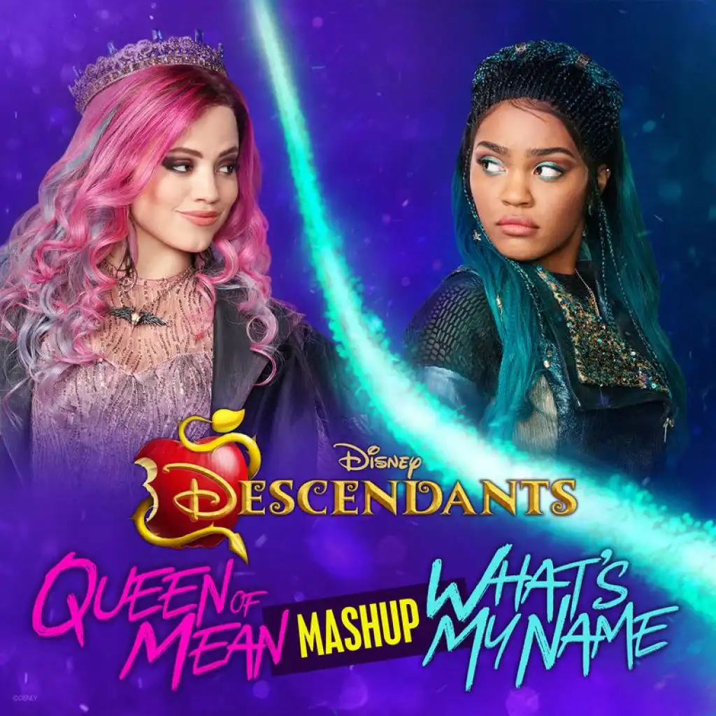 Queen of Mean/What's My Name CLOUDxCITY Mashup (From "Descendants")