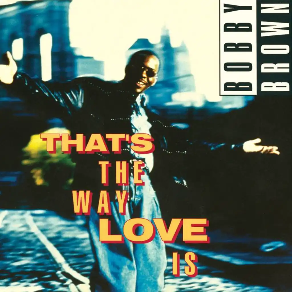 That's The Way Love Is (Remixed Single Version)