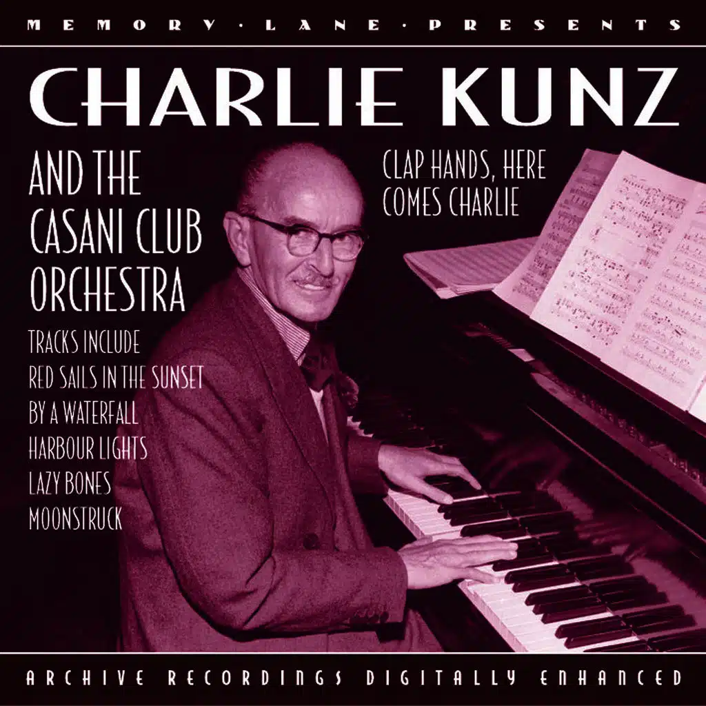Charlie Kunz And The Casani Club Orchestra