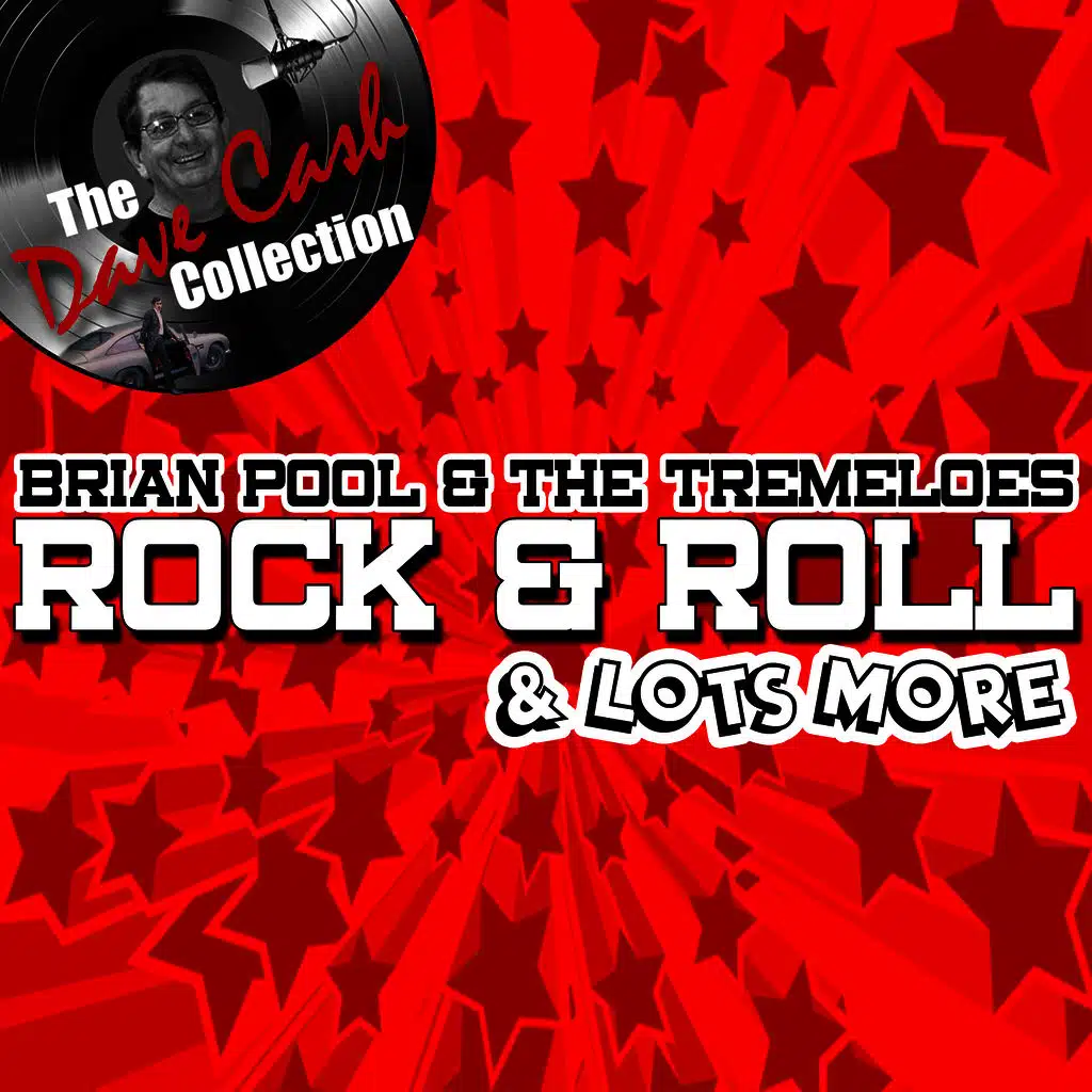 Rock & Roll And Lots More - [The Dave Cash Collection]