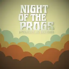 Night of the Progs - A Progressive Jazz Rock Heaven