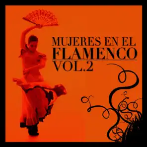 Mujeres en el Flamenco Vol.2