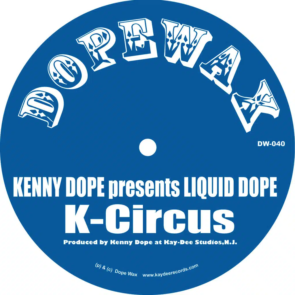 Kenny Dope presents Liquid Dope 'K-Circus'