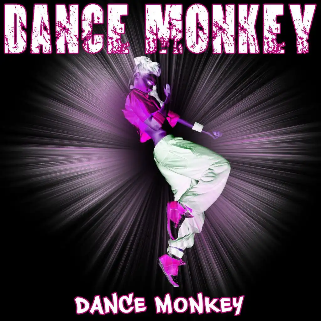 Dance monkey