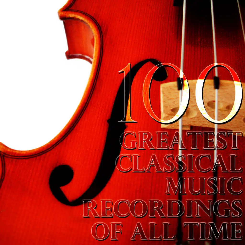 100 Greatest Classical Music Recordings Of All Time