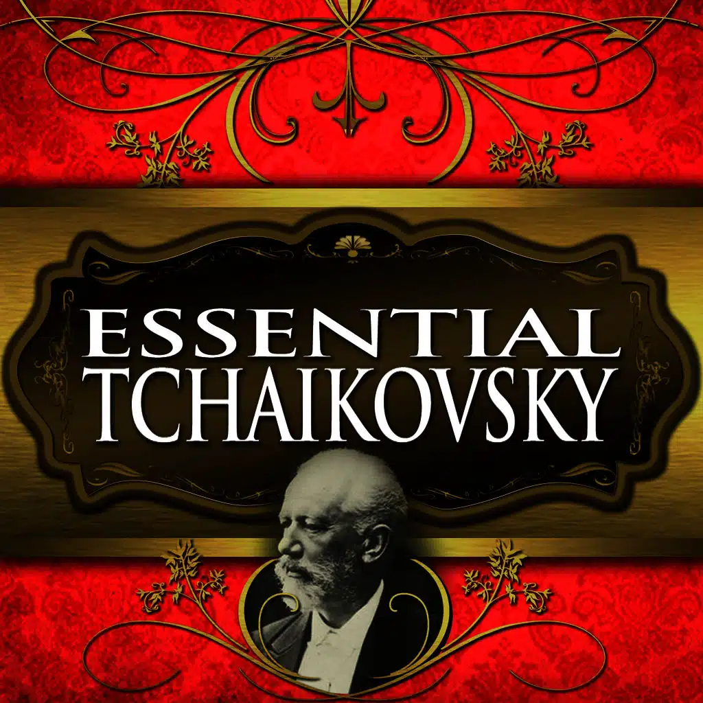 Essential Tchaikovsky