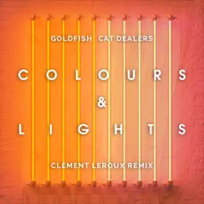 Colours & Lights (Clément Leroux Remix)