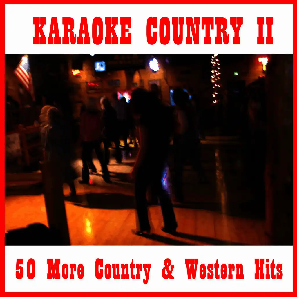 Karaoke Country II: 50 More Country and Western Hits