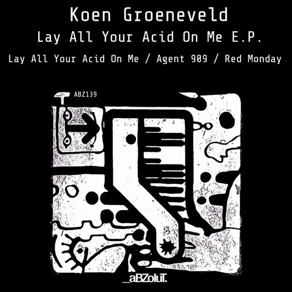 Lay All Your Acid On Me (Extended Mix)