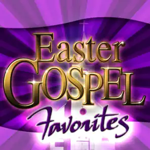 Easter Gospel Favorites