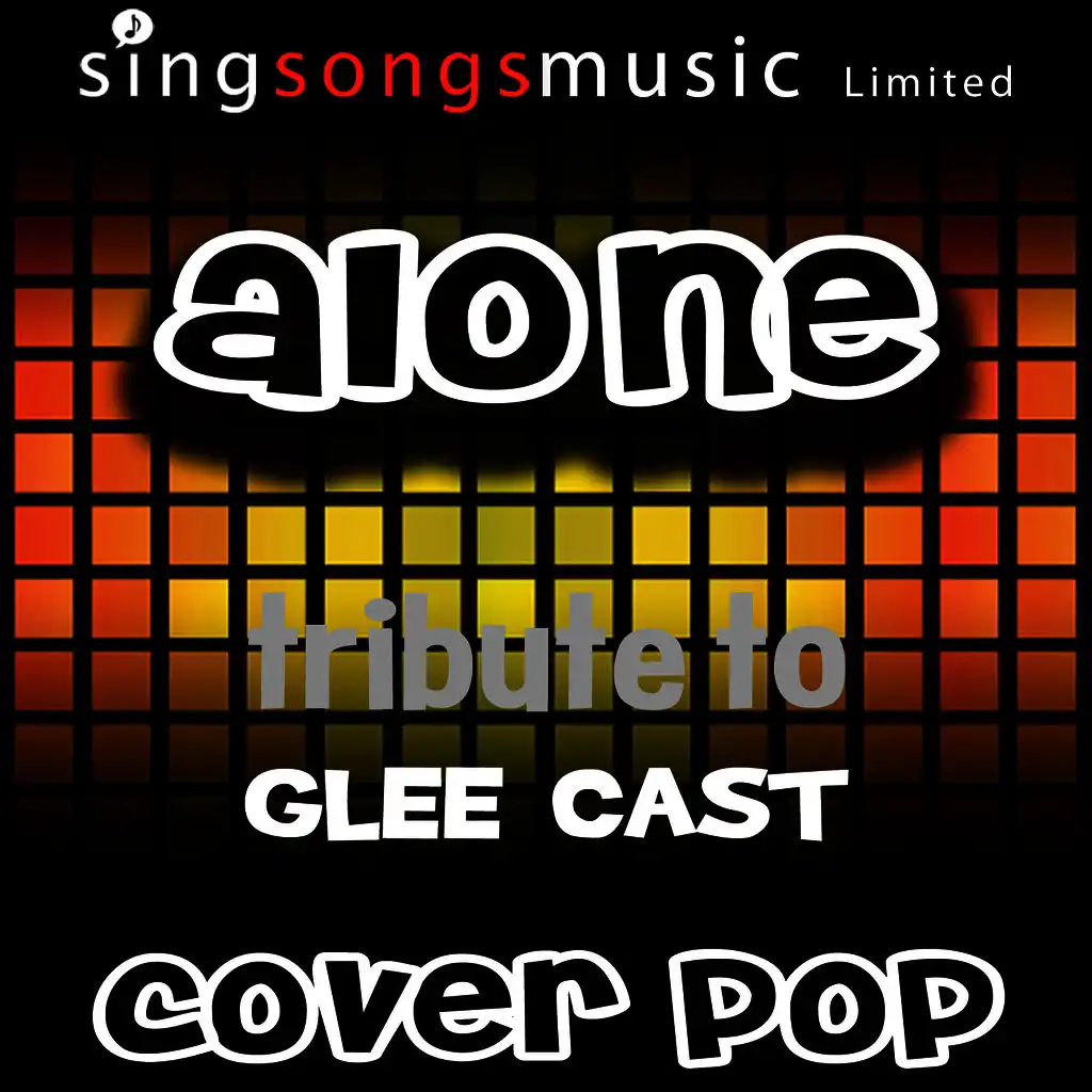 Alone (Tribute to Glee Cast)