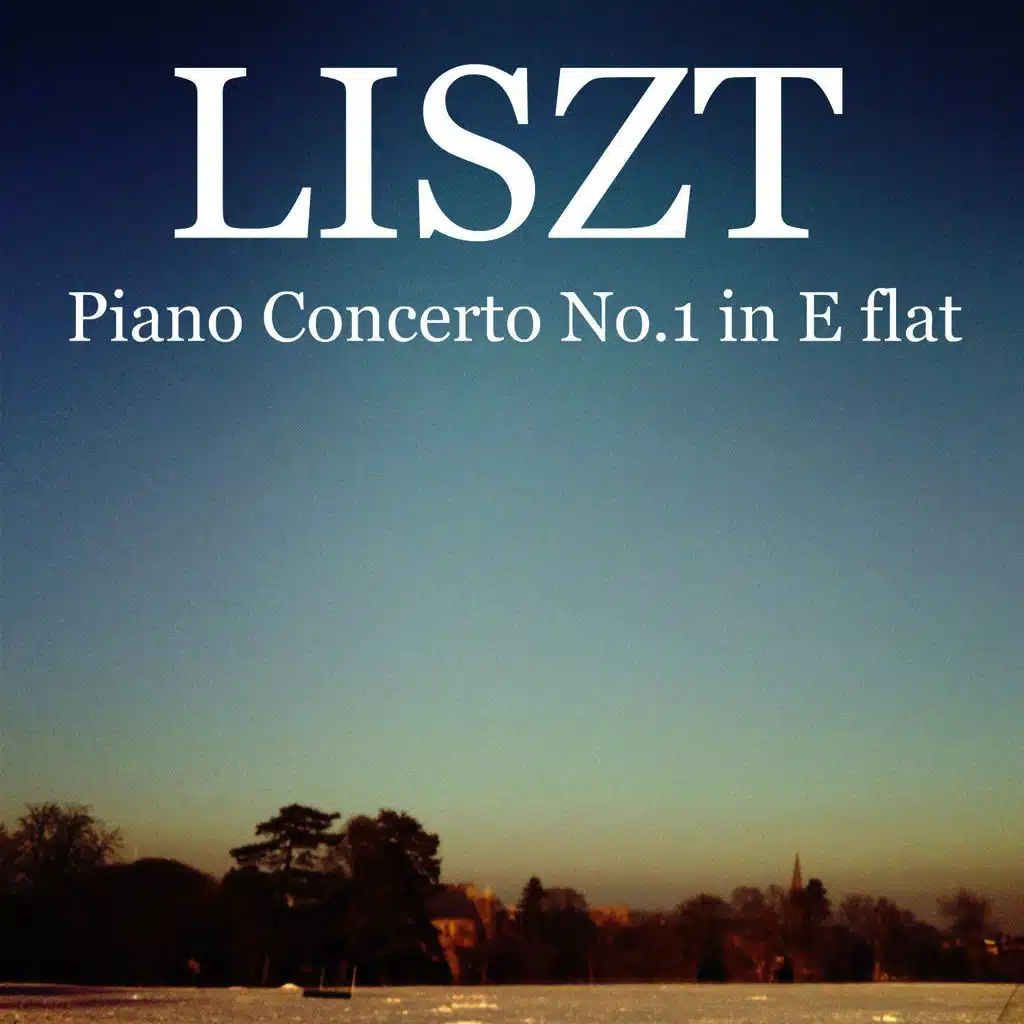 Liszt - Piano Concerto No. 1 in E Flat