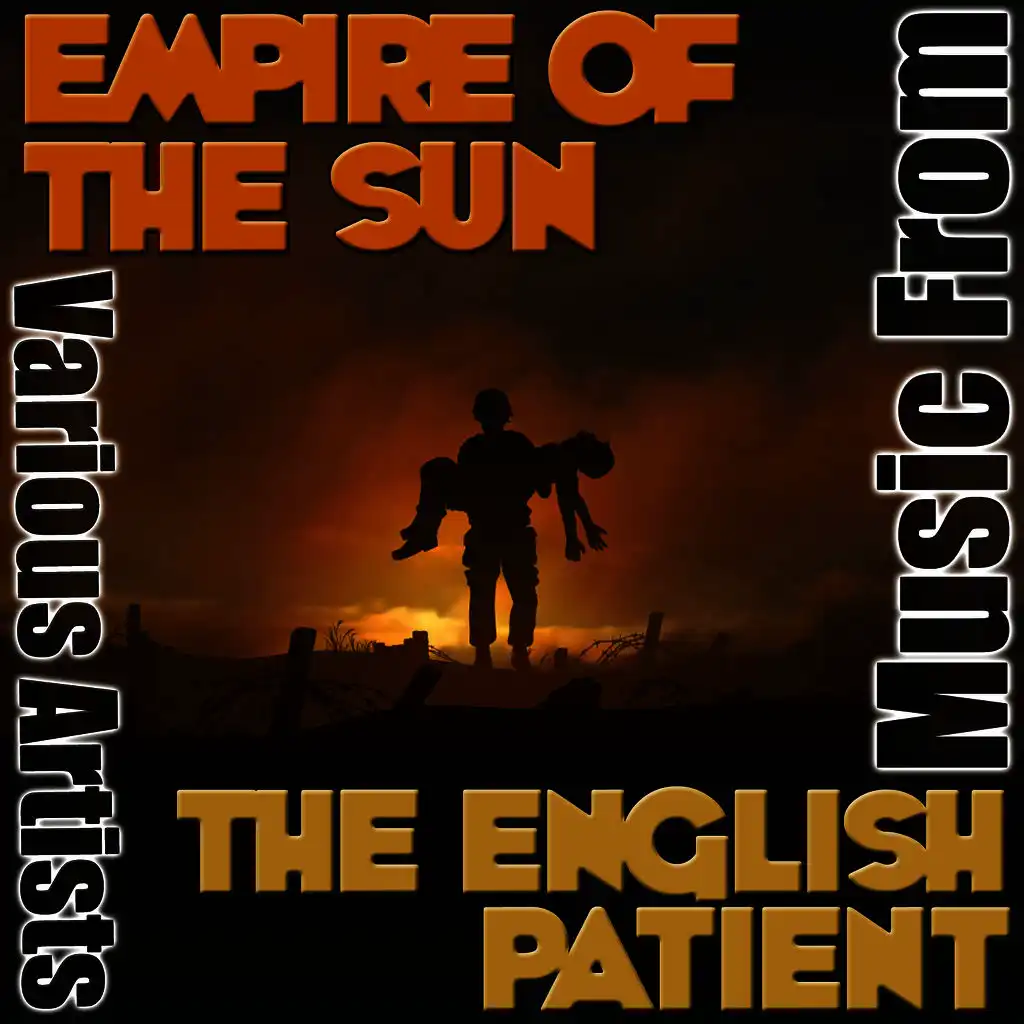 Music from Empire of the Sun & The English Patient